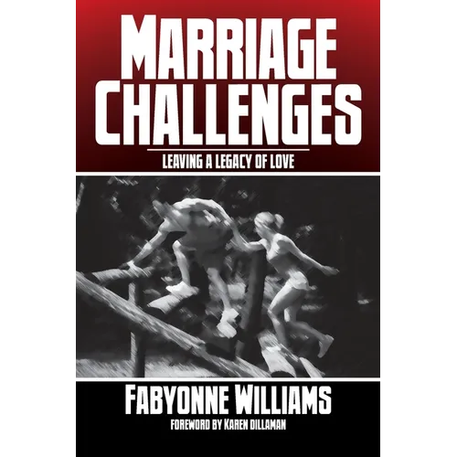 Marriage Challenges: Leaving a Legacy of Love