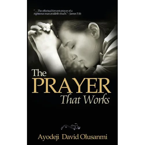 The Prayer That Works