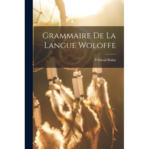 Grammaire De La Langue Woloffe