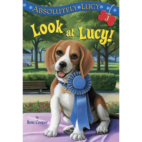 Absolutely Lucy #3: Look at Lucy!