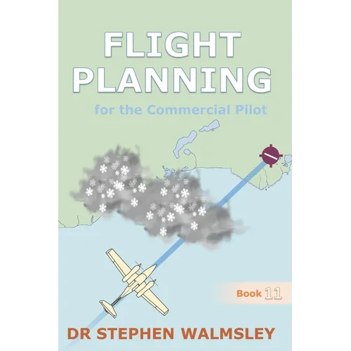Flight Planning for the Commercial Pilot