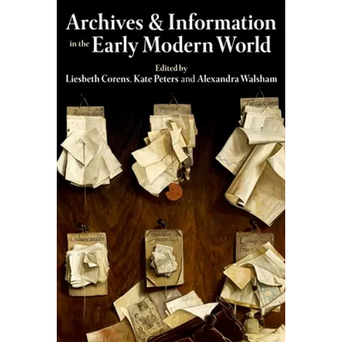 Archives and Information in the Early Modern World