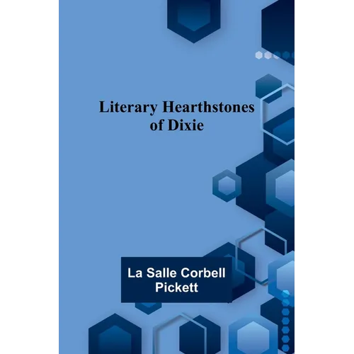 Literary Hearthstones of Dixie