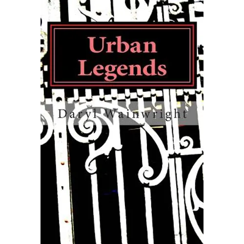 Urban Legends: Warning: May be scary to younger readers