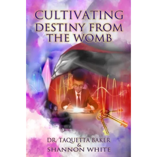 Cultivating Destiny from the Womb