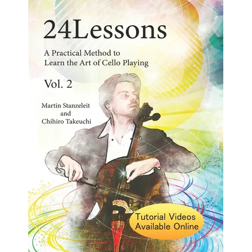 24 Lessons A Practical Method to Learn the Art of Cello Playing Vol.2