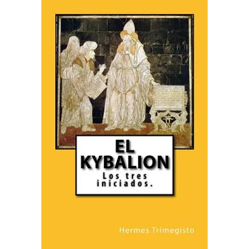 El Kybalion (Spanish) Edition