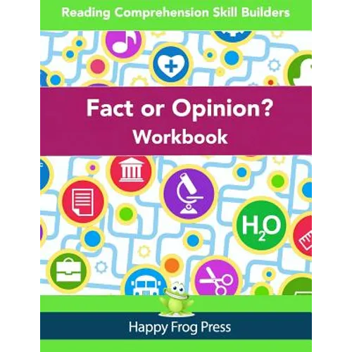 Fact or Opinion Workbook: Reading Comprehension Skill Builders