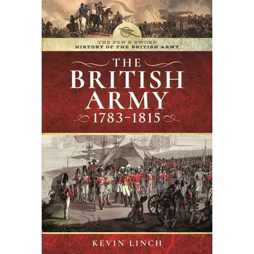 The British Army, 1783-1815