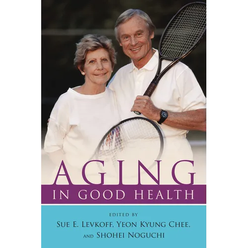 Aging in Good Health