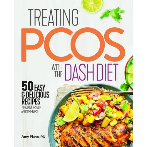 Treating Pcos with the Dash Diet: Empower the Warrior from Within - Paperback