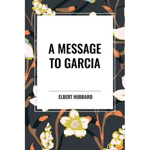 A Message to Garcia