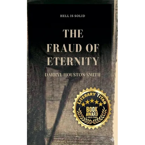 The Fraud of Eternity