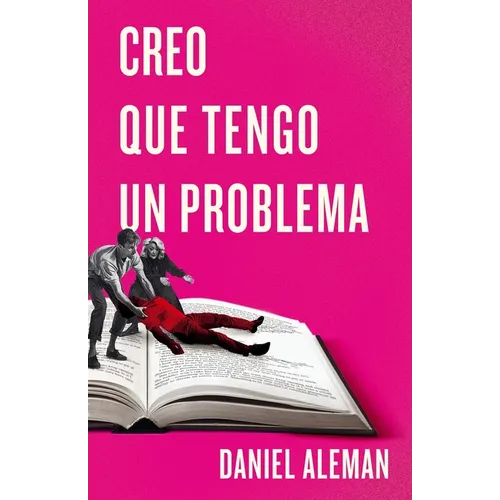 Creo Que Tengo Un Problema