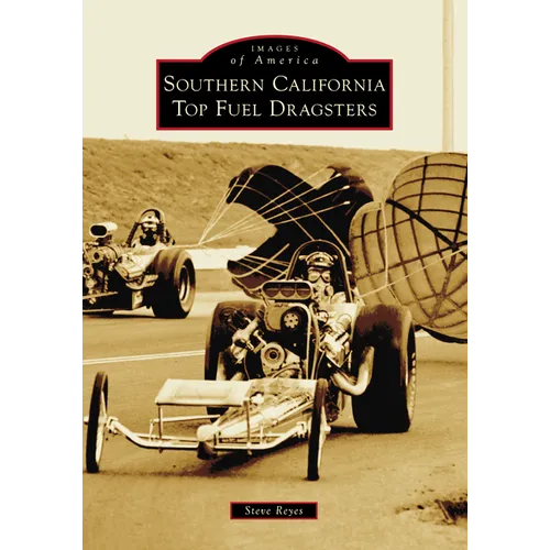 Southern California Top Fuel Dragsters