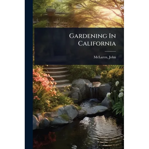 Gardening In California