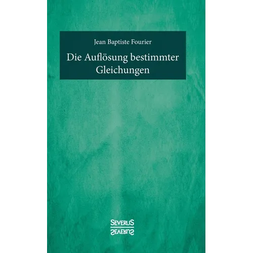 Die Auflösung bestimmter Gleichungen