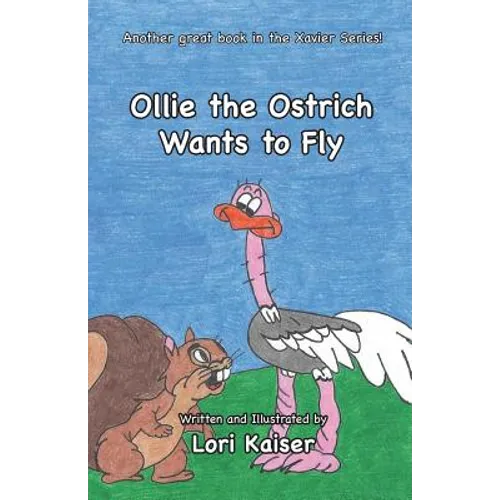 Ollie the Ostrich Wants to Fly