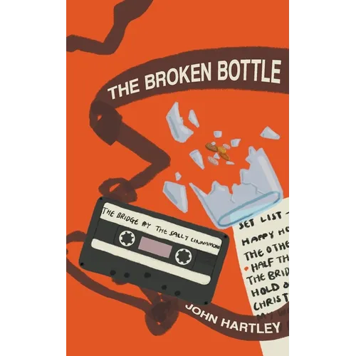 The Broken Bottle