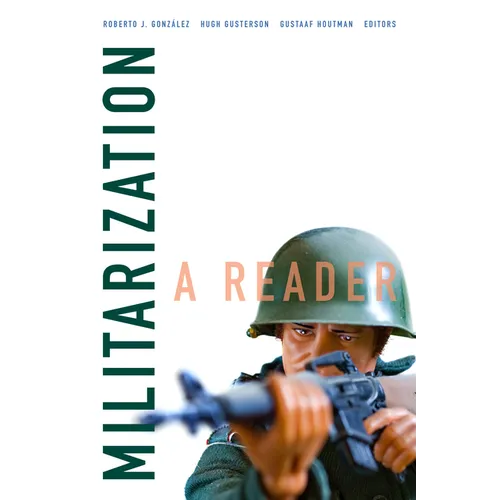 Militarization: A Reader