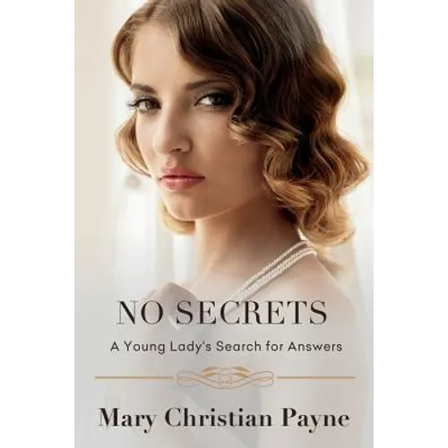No Secrets: A Young Lady's Search for Answers