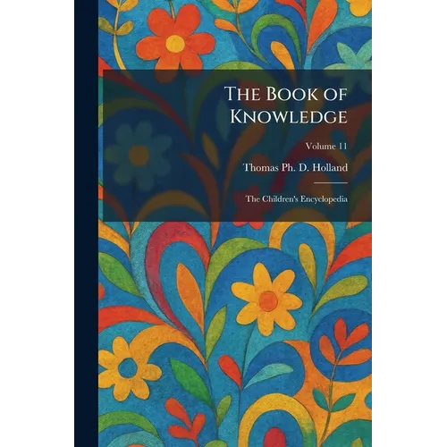 The Book of Knowledge: The Children's Encyclopedia