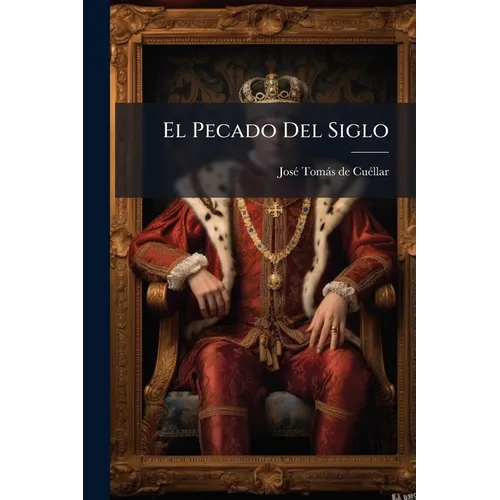 El Pecado Del Siglo