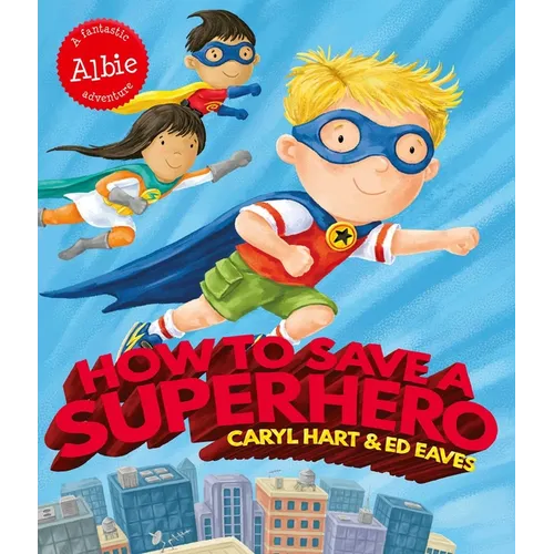 How to Save a Superhero
