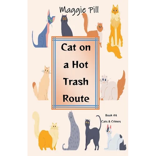 Cat on a Hot Trash Route