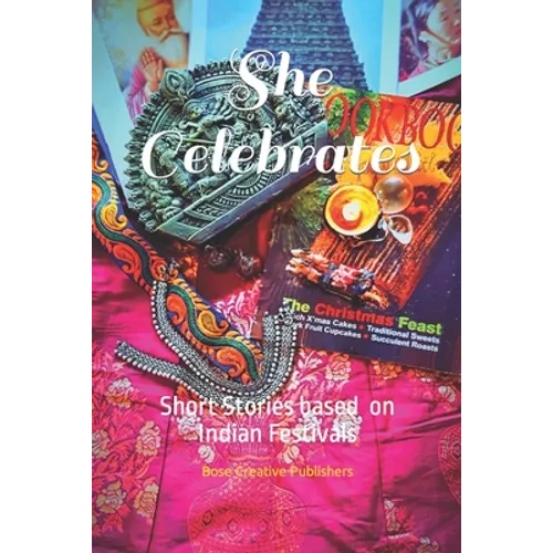She Celebrates: Short Stories based on Indian Festivals
