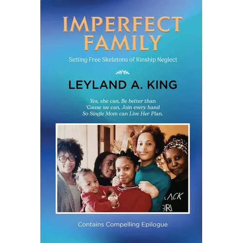 Imperfect Family: Setting Free Skeletons of Kinship Neglect