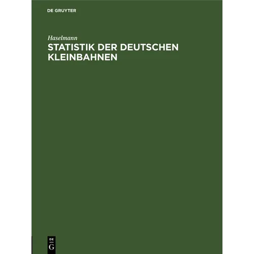 Statistik Der Deutschen Kleinbahnen