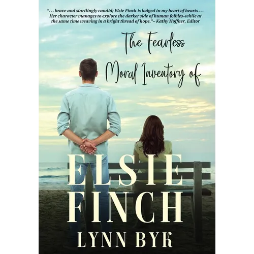 The Fearless Moral Inventory of Elsie Finch