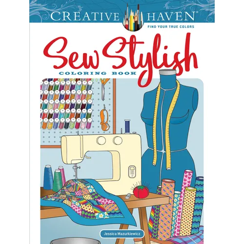 Creative Haven Sew Stylish Coloring Book