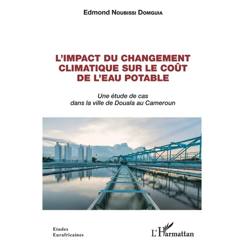 L'impact du changement climatique sur le coût de l'eau potable: Une étude de cas dans la ville de Douala au Cameroun