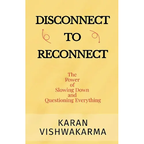 Disconnect To Reconnect