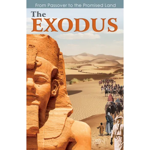 The Exodus: From Passover to the Promised Land