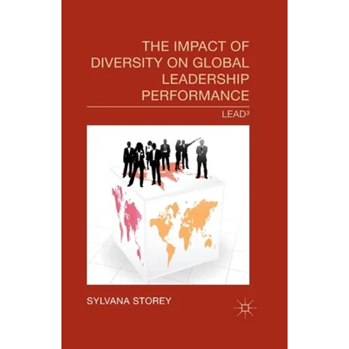 The Impact of Diversity on Global Leadership Performance: Lead3