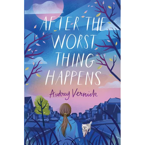 After the Worst Thing Happens