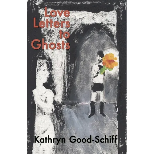 Love Letters to Ghosts
