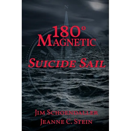 180 Degrees Magnetic - Suicide Sail