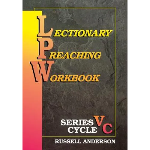 Lectionary Preaching Workbook, Series V, Cycle C