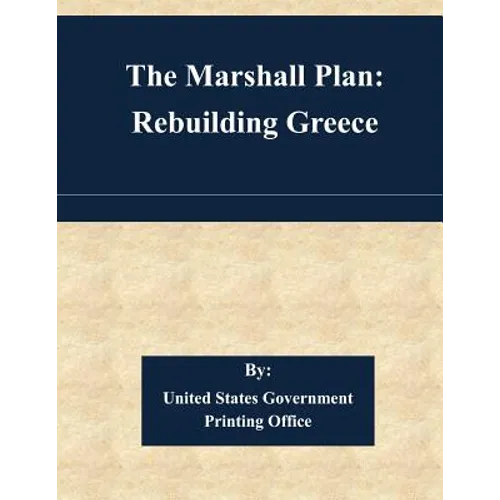 The Marshall Plan: Rebuilding Greece