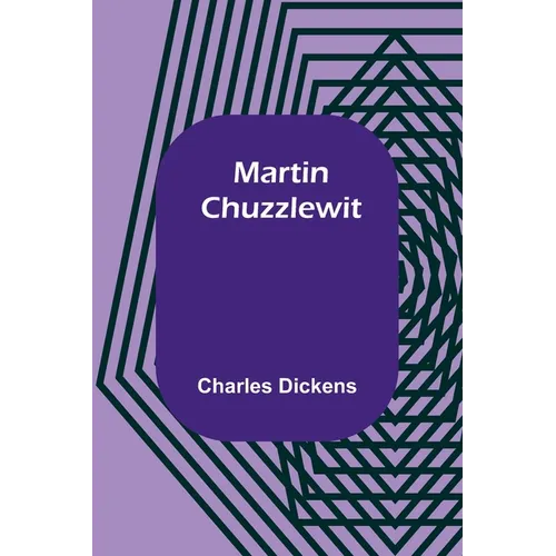 Martin Chuzzlewit