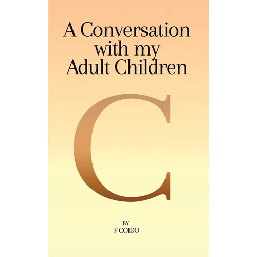 Conversation with my adult children: always a dad