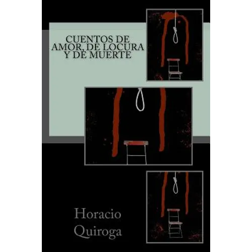Cuentos de amor, de locura y de muerte