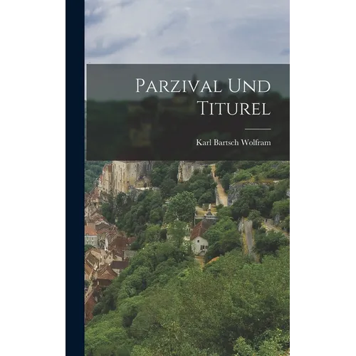 Parzival und Titurel