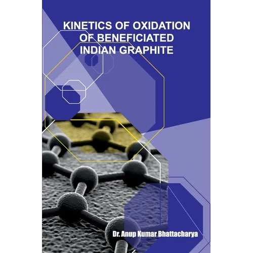 Kinetics of Oxidation of Beneficiated Indian Graphite