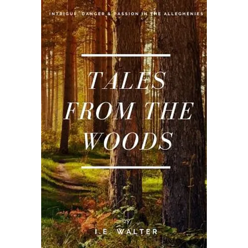 Tales From the Woods