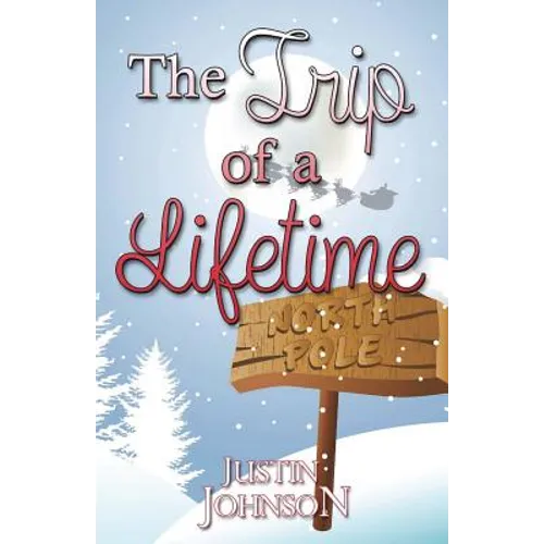 The Trip of a Lifetime